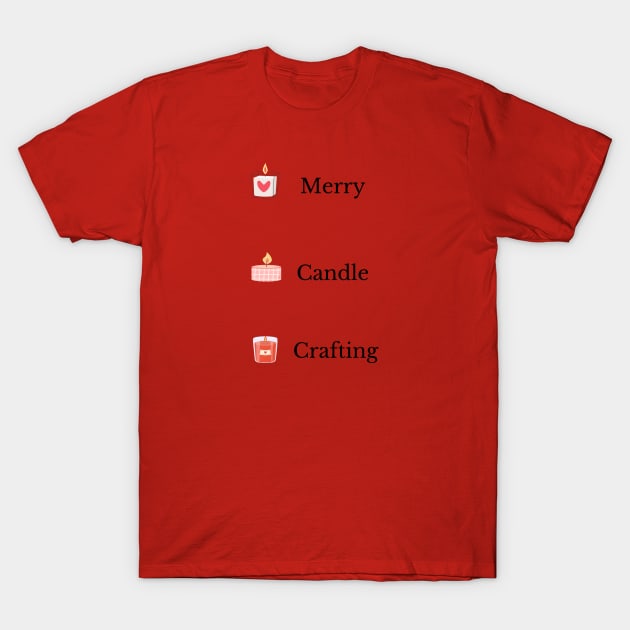 Merry Candle Crafting T-Shirt by Chapir